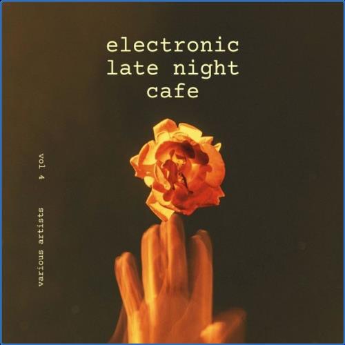 VA - Electronic Late Night Cafe, Vol. 4 (2021) (MP3)