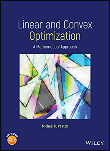 Linear and Convex Optimization A Mathematical Approach