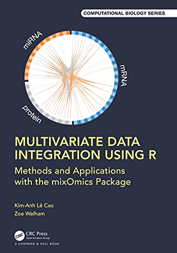 Multivariate Data Integration Using R Methods and Applications with the mixOmics Package