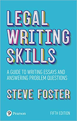 Legal writing skills A guide to writing essays and answering problem questions, 5th Edition