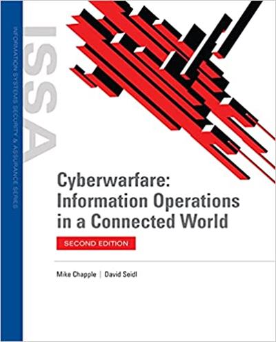 Cyberwarfare Information Operations in a Connected World, 2nd Edition