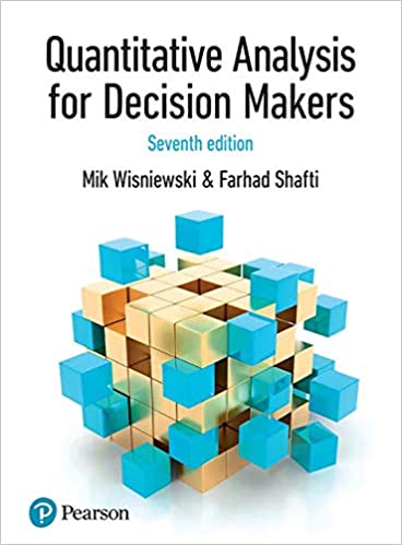 Quantitative Analysis for Decision Makers, 7th Edition
