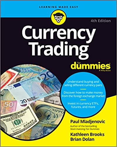 Currency Trading For Dummies (For Dummies (Business & Personal Finance)), 4th Edition