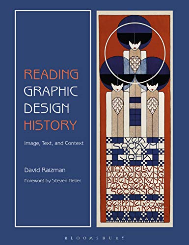 Reading Graphic Design History Image, Text, and Context