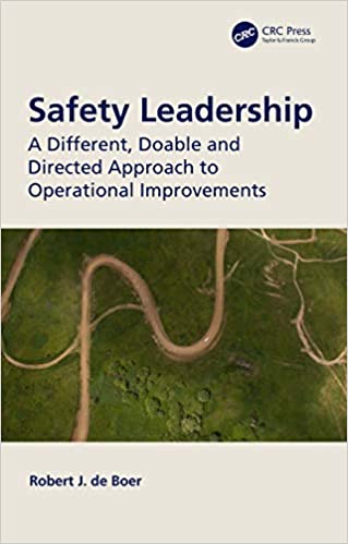 Safety Leadership A Different, Doable and Directed Approach to Operational Improvements