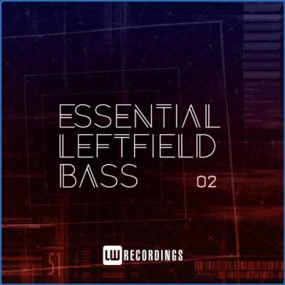 VA - Essential Leftfield Bass, Vol. 02 (2021) (MP3)