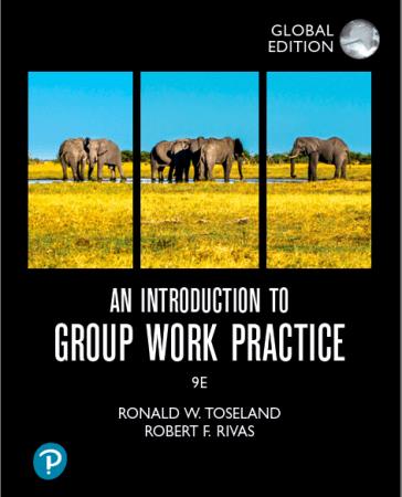 An Introduction to Group Work Practice, Global Edition, 9th Edition