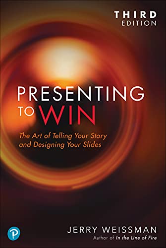 Presenting to Win The Art of Telling Your Story and Designing Your Slides, Updated and Expanded, 3rd Edition (True PDF)