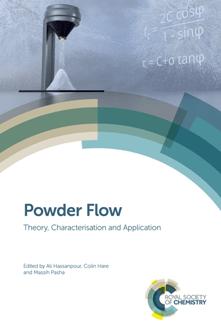 Powder Flow : Theory, Characterisation and Application