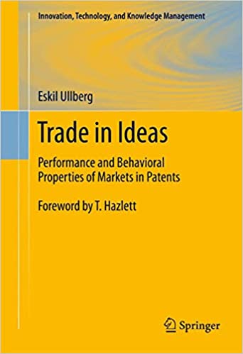 Trade in Ideas: Performance and Behavioral Properties of Markets in Patents
