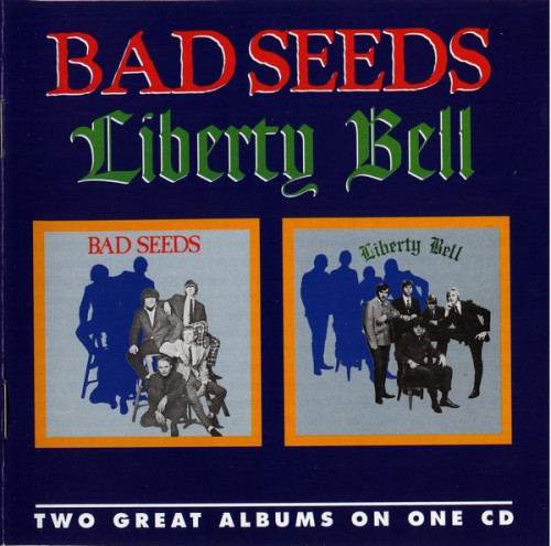 Bad Seeds / Liberty Bell - Bad Seeds / Liberty Bell (1967-69) (1997) lossless