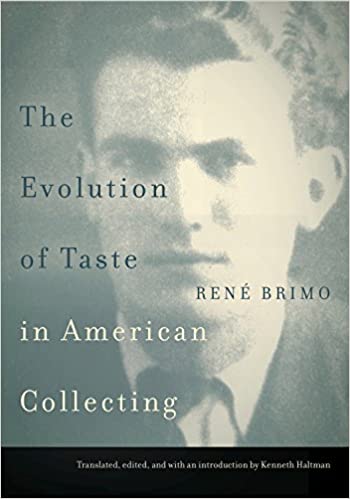 The Evolution of Taste in American Collecting