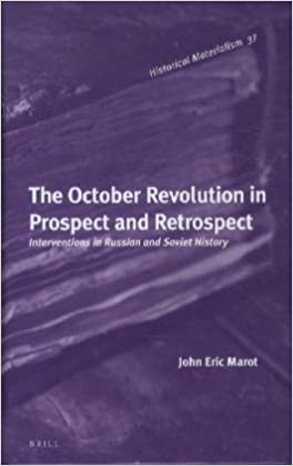 The October Revolution in Prospect and Retrospect: Interventions in Russian and Soviet History