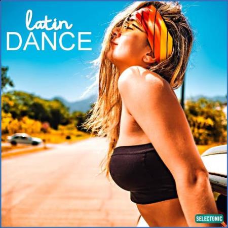 Selectonic - Latin Dance (2021)