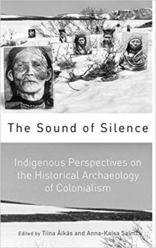 The Sound of Silence: Indigenous Perspectives on the Historical Archaeology of Colonialism