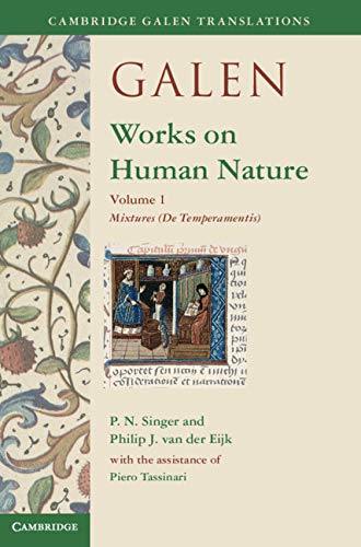Galen: Works on Human Nature: Volume 1, Mixtures