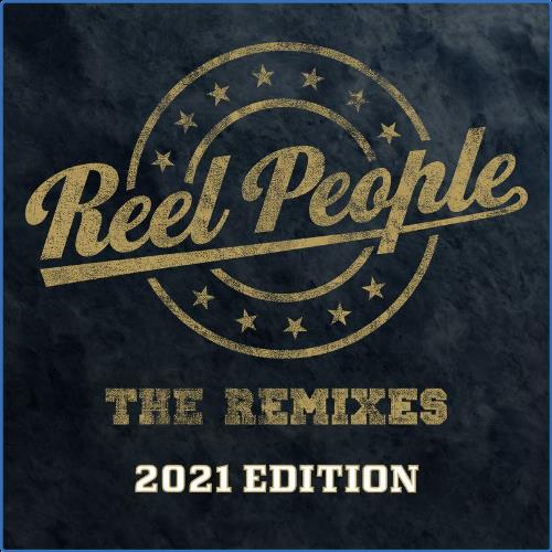 VA | Reel People - The Remixes (2021 Edition) (2021) MP3