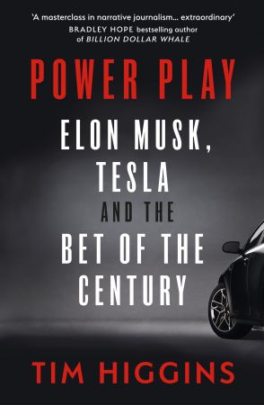 Power Play: Elon Musk, Tesla, and the Bet of the Century, UK Edition