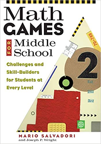 Math Games for Middle School: Challenges and Skill Builders for Students at Every Level