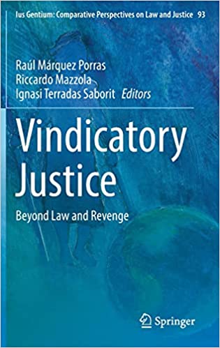 Vindicatory Justice: Beyond Law and Revenge