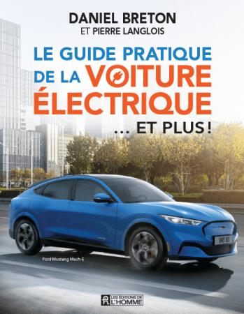 Le guide pratique de la voiture electrique... et plus !
