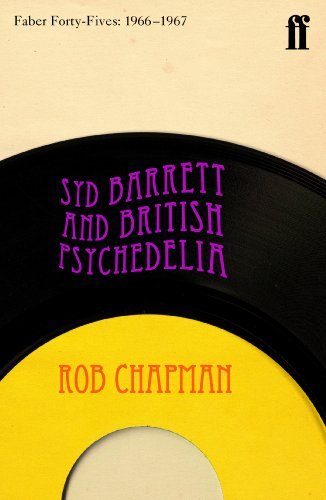 Syd Barrett and British Psychedelia: Faber Forty Fives: 1966-1967