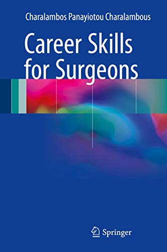 Career Skills for Surgeons By Charalambos Panayiotou Charalambous