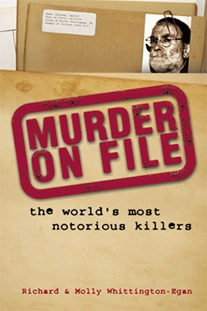 Murder on File: The World's Most Nortorious Killers
