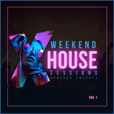 VA - Weekend House Sessions, Vol. 1 (2021) (MP3)