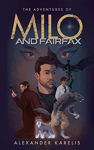 The Adventures of Milo and Fairfax