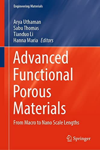 Advanced Functional Porous Materials: From Macro to Nano Scale Lengths