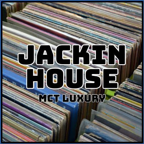 VA | MCT Luxury - Jackin House (2021) MP3