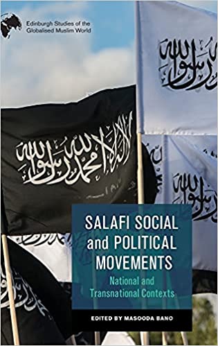 Salafi Social and Political Movements: National and Transnational Contexts