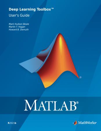 MATLAB Deep Learning Toolbox User's Guide (PDF True)