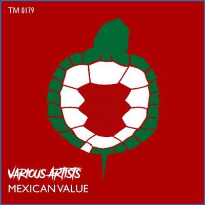 VA - Turtle Musik - Mexican Value (2021) (MP3)