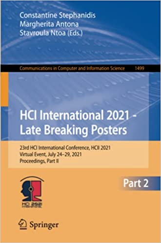 HCI International 2021   Late Breaking Posters: 23rd HCI International Conference, HCII 2021, Virtual Event, July 24-29,