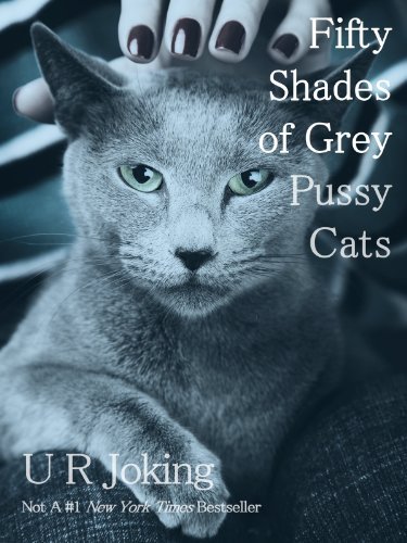 Fifty Shades of Grey Pussy Cats, Volume 1