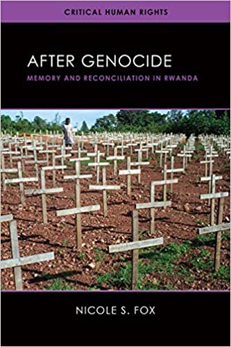 After Genocide: Memory and Reconciliation in Rwanda