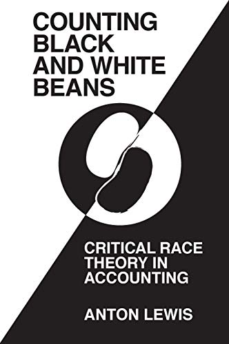 Counting Black and White Beans': Critical Race Theory in Accounting