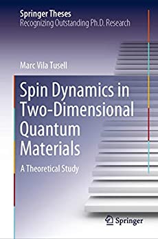 Spin Dynamics in Two Dimensional Quantum Materials: A Theoretical Study