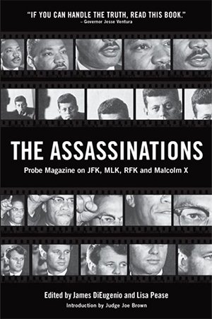 The Assassinations: Probe Magazine on JFK, MLK, RFK and Malcolm X