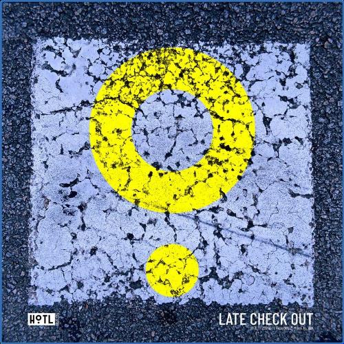 VA - HOTL - Late Check Out (2021) (MP3)