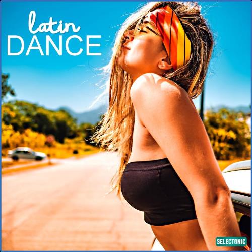 VA | Selectonic - Latin Dance (2021) MP3