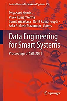 Data Engineering for Smart Systems: Proceedings of SSIC 2021