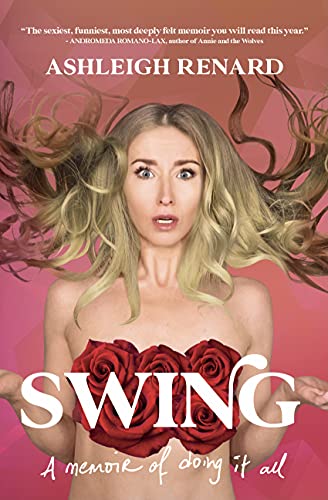 Swing: A Memoir of Doing it All