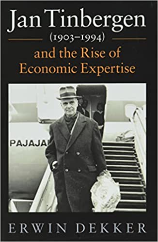 Jan Tinbergen (1903-1994) and the Rise of Economic Expertise