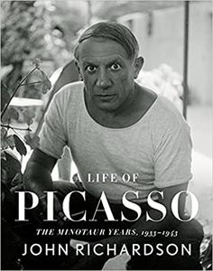 A Life of Picasso IV: The Minotaur Years 1933 1943