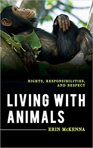 Living with Animals: Rights, Responsibilities, and Respect