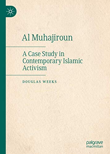 Al Muhajiroun: A Case Study in Contemporary Islamic Activism