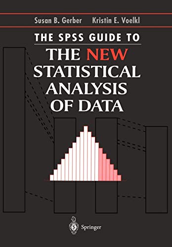 The SPSS Guide to the New Statistical Analysis of Data